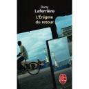 L'enigme Du Retour - Dany Laferriere