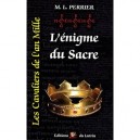 L'enigme Du Sacre T.3 - Marcel-louis Perrier