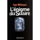 L'enigme Du Suaire - Ian Wilson