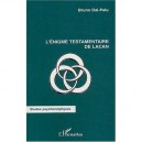 L'enigme Testamentaire De Lacan - Bruno Dal-palu