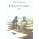 L'enjomineur T.2 , 1793 - Pierre Bordage