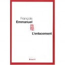 L'enlacement - Francois Emmanuel