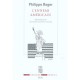 L'ennemi Americain , Genealogie De L'antiamericanisme Francais - Philippe Roger