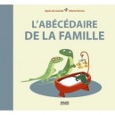 L'abecedaire De La Famille - Agnes De Lestrade , Valeria Petrone