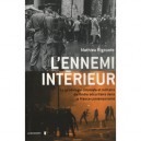 L'ennemi Interieur , La Genealogie Coloniale Et Militaire De L'ordre Securitaire Dans La France Contemporaine - Mathieu Rigouste