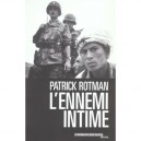 L'ennemi Intime - Patrick Rotman