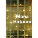 Mona Hatoum - Hatoum M