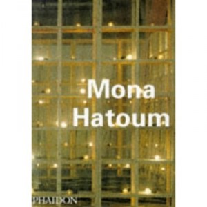 Mona Hatoum - Hatoum M