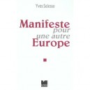 Manifeste Pour Une Autre Europe - Yves Salesse