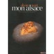Mon Alsace , Fragments D'un Territoire Culinaire - Olivier Nasti
