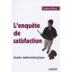 L'enquete De Satisfaction. Guide Methodologique - Millot S