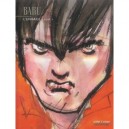 L'enrage T.1 - Baru