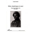Mon Amerique A Moi , Voyage Dans L'amerique Noire, 1944-2000 - Claude Collin
