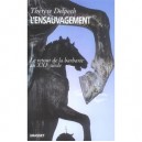 L'ensauvagement - Therese Delpech