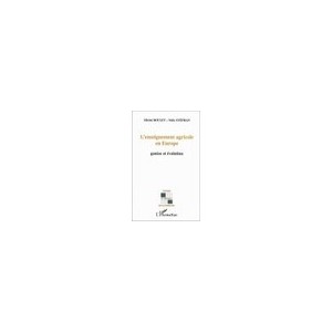Agricultural education in Europe, Genesis and Evolution - Michel Boulet, Nelly Stephan