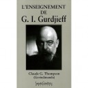 L'enseignement De G-i Gurdjieff - Claude Thompson