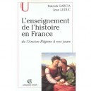 L'enseignement De L'histoire En France De L'ancien Regime A Nos Jours - Patrick Garcia , Jean Leduc