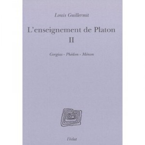 L'enseignement De Platon T.2 - Louis Guillermit