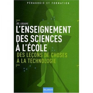 L'enseignement Des Sciences A L'ecole (edition 2008) - Joel Lebeaume