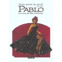Mon Amie La Poof T.2 , Pablo, Le Conte De Fees Continue - Efix