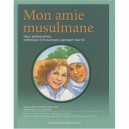 Mon Amie Musulmane , Deux Adolescentes, Catholique Et Musulmane, Partagent Leur Foi - D.j. Kemmetmueller