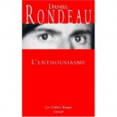 L'enthousiasme - Daniel Rondeau