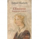 L'entravee , Requiem Pour Linda B. - Ismail Kadare