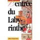 L'entree Du Labyrinthe - Gilles Pasquier