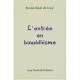 L'entree En Bouddhisme - Bruno Bayle De Jesse