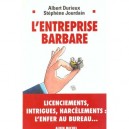 L'entreprise Barbare - A Durieux , S Jourdain