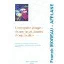 L'entreprise Elargie: De Nouvelles Formes D'organisation - Franck Moreau