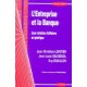 L'entreprise Et La Banque  leur Relation D'affaires En Pratique - Jean-christian Lointier , Jean-louis Salvignol , Guy Buaillon
