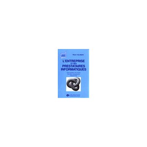 L'entreprise Et Ses Prestataires Informatiques - Sylvie Martin