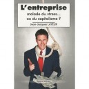 L'entreprise Malade Du Stress Ou Du Capitalisme - Layeux Jean Jacques