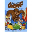 Mon Ami Grompf T.4 , Un Copain Au Poil - Nob