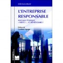 L'entreprise Responsable , Sociale, Ethique, Verte Et Beneficiaire... - Cecile Jolly