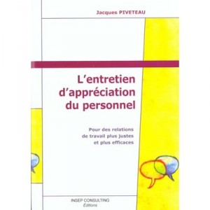 L'entretien D'appreciation Du Personnel , Entretien Professionnel, D'evaluation, De Progres, De Performance - Jacques Piveteau