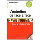 L'entretien De Face A Face - Mucchielli