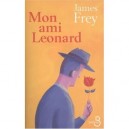 Mon Ami Leonard - James Frey