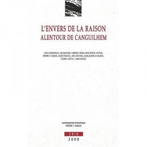 L'envers De La Raison , Alentour De Canguilhem - Collectif