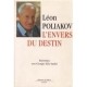 L'envers Du Destin Les Entretiens Avec E Sarfati - Leon Poliakov