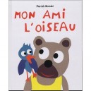 Mon Ami L'oiseau - Pierrick Bisinski
