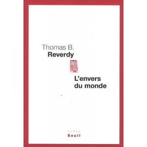 L'envers Du Monde - Thomas B. Reverdy