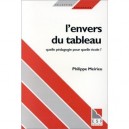 L'envers Du Tableau - Philippe Meirieu