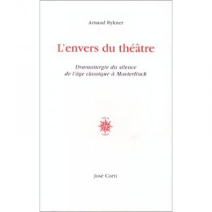 L'envers Du Theatre - Arnaud Rykner