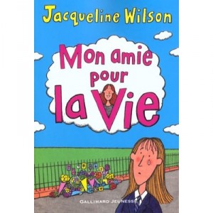 My friend for life - Jacqueline Wilson