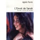L'envol De Sarah , Ma Fille : Sa Vie, Son Suicide - Agnes Favre