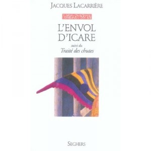 L'envol D'icare , Traite Des Chutes - Jacques Lacarriere