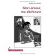 Mon Amour, Ma Dechirure - Suzanne Hilaire
