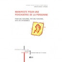 Manifeste Pour Une Psychiatrie De La Personne - Simon Daniel Kipman